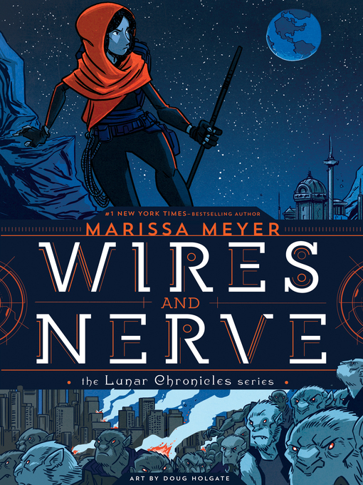 Title details for Wires and Nerve, Volume 1 by Marissa Meyer - Wait list